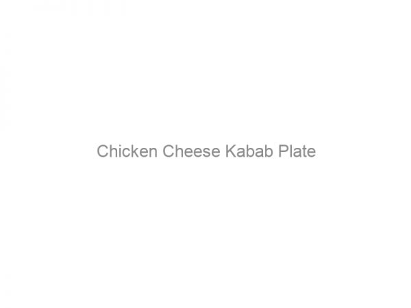 Chicken Cheese Kabab Plate