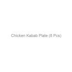 Chicken Kabab Plate (8 Pcs)