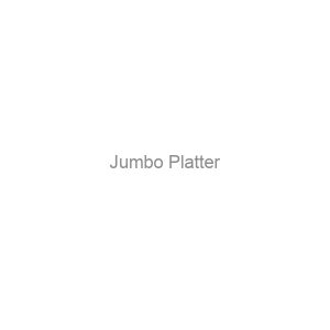 Jumbo Platter