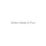 Mutton Kabab (4 Pcs)