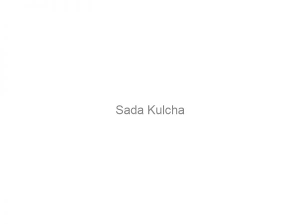 Sada Kulcha